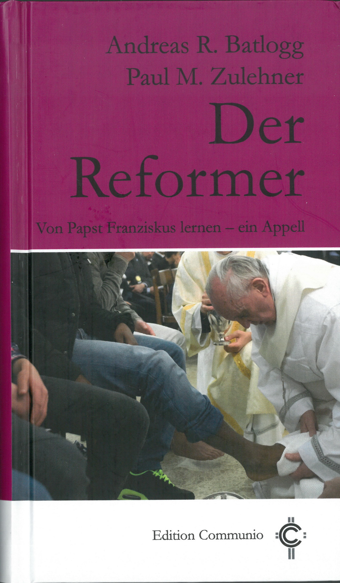 Der Band „Der Reformer: Von Papst Franziskus lernen - ein Appell“ des Jesuiten Dr. Andreas Batlogg und des Theologen Prof. Dr. Dr. Paul R. Zulehner widmet sich den Reformimpulsen des Papstes. (c) Repro: Thomas Schmitz/pp/Agentur ProfiPress