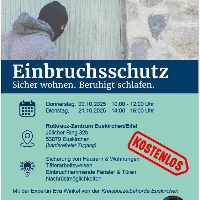 Kostenlos und barrierefrei ist die Info-Veranstaltung im Rotkreuz-Zentrum in Euskirchen, bei der eine Expertin der Polizei über Täterarbeitsweisen sowie die Sicherung von Häusern und Wohnungen informiert.