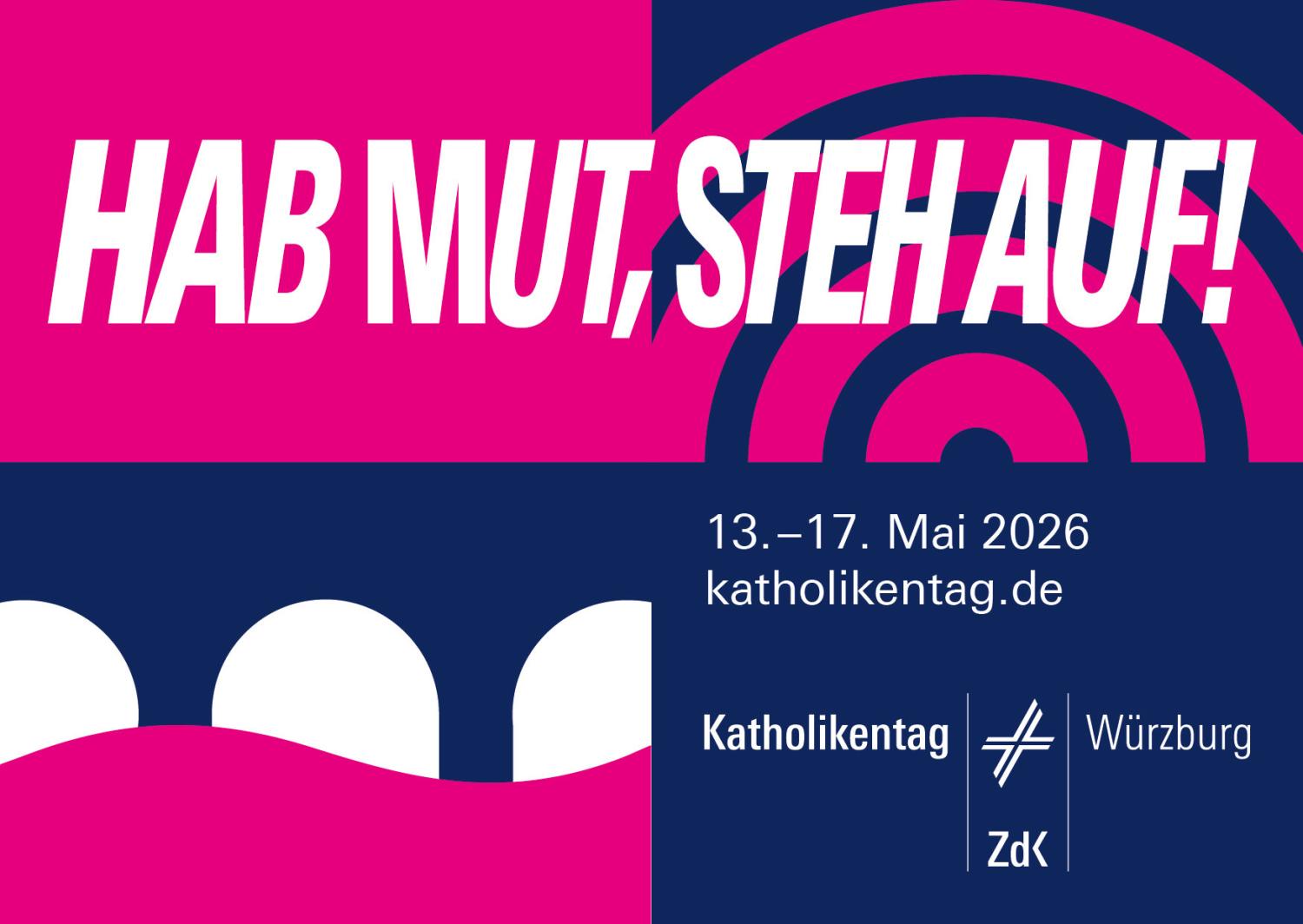 Katholikentag 2026 Wuerzburg (c) Bild: katholikentag.de In: Pfarrbriefservice.de