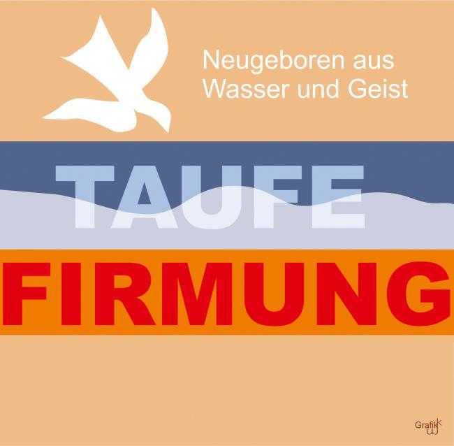 Logo Taufe und Firmung (c) katharina wagner, pfarrbriefservice.de