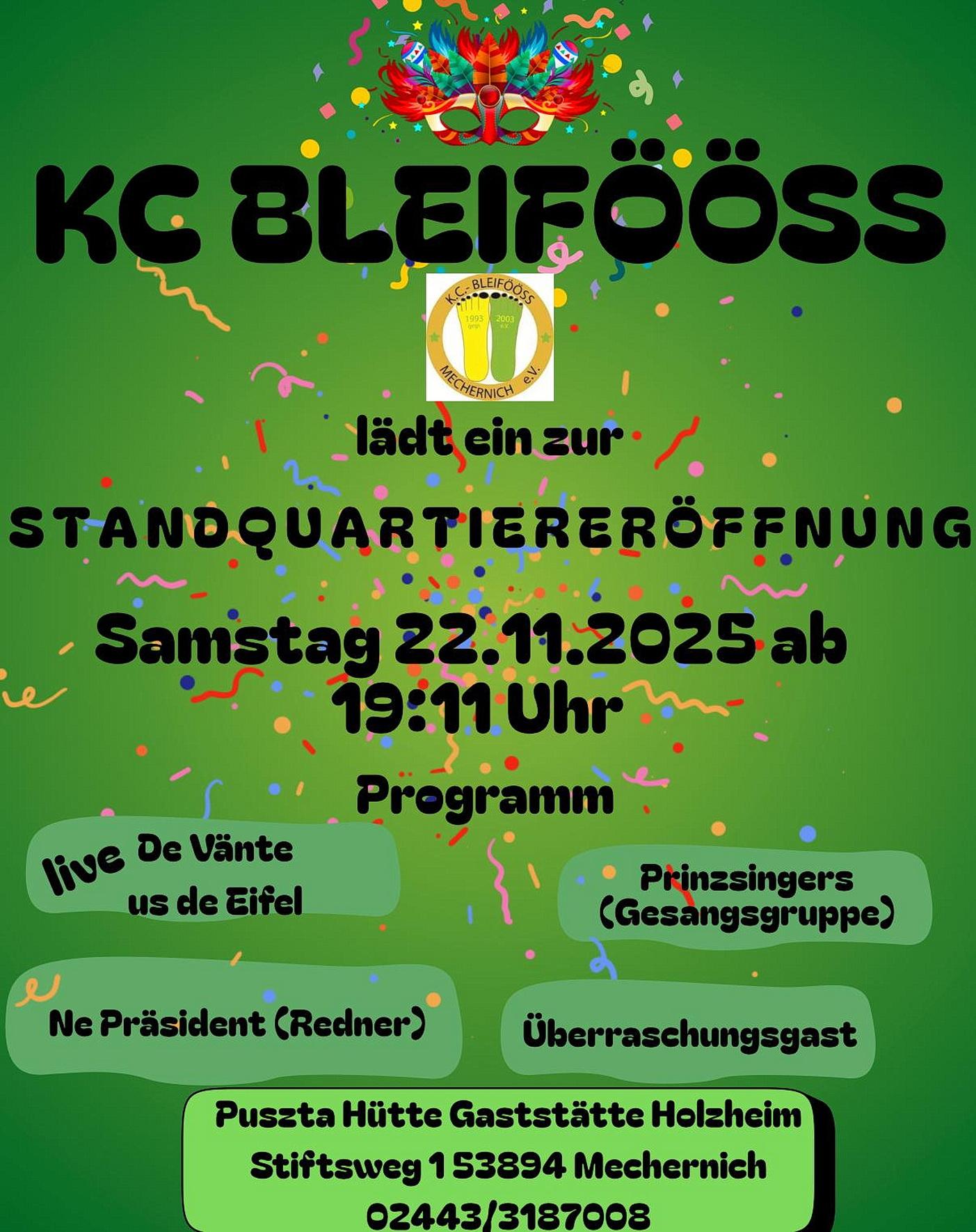 Mit diesem Plakat wirbt der 1992 von Soldaten der UHG (= Unteroffiziersheimgesellschaft) gegründete „Karnevalsclub Bleifööss“ für sein Doppeljubiläum am Samstag, 22. November, um 19.11 Uhr in der „Puszta-Hütte“ (Stiftsweg).